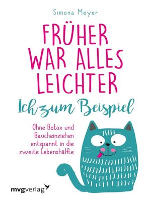 cover image of Früher war alles leichter. Ich zum Beispiel